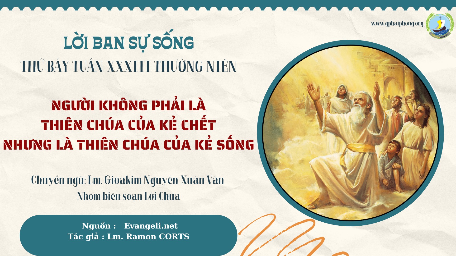 Lời ban Sự sống: Người không phải là Thiên Chúa của kẻ chết, nhưng là Thiên Chúa của kẻ sống_Thứ Bảy Tuần XXXIII Thường niên